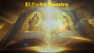 Padre Nuestro: La Oración Perfecta