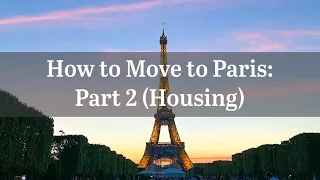 HOW to MOVE to PARIS from USA: Housing