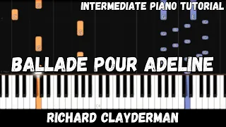 Richard Clayderman - Ballade Pour Adeline (Intermediate Piano Tutorial)