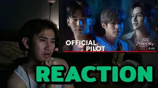 Reaction | Two World โลกสองใบ ใจดวงเดียว