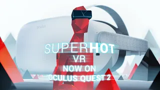 SUPERHOT VR | Quest 2