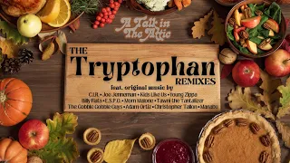 The Tryptophan Remixes