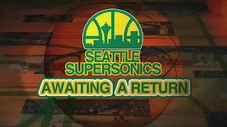 Seattle Supersonics: Awaiting a Return