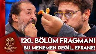 MasterChef Türkiye All Star 120. Bölüm Fragmanı @MasterChefTurkiye