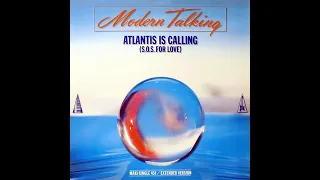 Modern Talking – Atlantis Is Calling (S.O.S. For Love) (Extended Version) [Vinile Tedesco 12", 1986]
