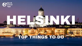 11 BEST Things To Do in HELSINKI - Finland Travel Guide