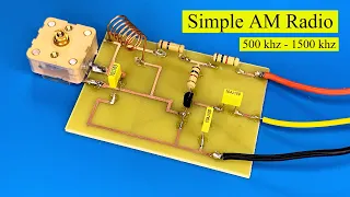 make a simple AM radio , receives all international radio stations