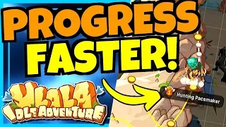 [ULALA IDLE ADVENTURE] TIPS TO PROGRESS FASTER!