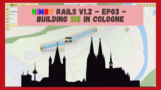NIMBY Rails v1.2 | Timelapse | Episode 03 | Building S12 and Stadtbahn 4 to 7