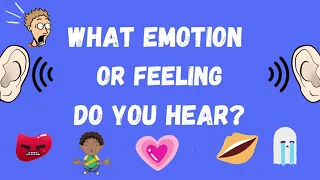 Guess the Emotions: Feelings and Emotions - Guess the sounds! Fun quiz for kids.