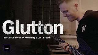 Buster Odeholm - Humanity's Last Breath - "Glutton" | Fortin Nameless Playthrough