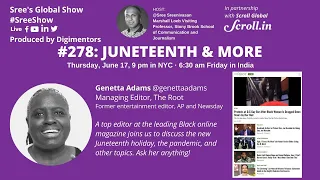 Juneteenth & More! Episode #278 of @Sree's global show #sreeshow