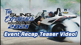 The Sling Experience 2021 Houston, TX - Teaser - Polaris Slingshot - National Event Free to attend