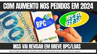 INSS VAI REVISAR BPC/LOAS EM 2024