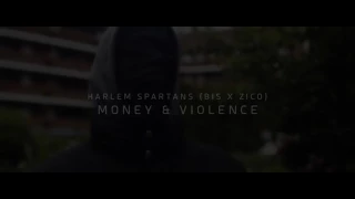 Harlem Spartans  (Bis x Zico Money and Violence