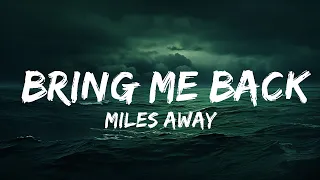 Miles Away - Bring Me Back (Lyrics) ft. Claire Ridgely  | lyrics Zee Music