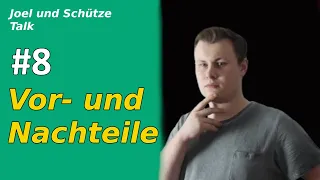 Joel und Schütze - Talk #8: Die Vor- und Nachteile meiner Störung (aus meiner Sicht betrachtet)