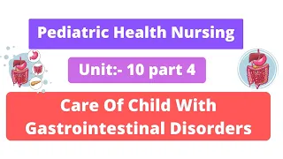 PHN Unit:10 part 4 (Care of Child with Gastrointestinal Disorders) ( Hirschsprung disease )