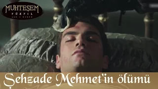 Şehzade Mehmet'in Ölümü - Muhteşem Yüzyıl 103.Bölüm