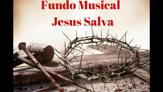 Fundo Musical Jesus Salva❤️‍🔥