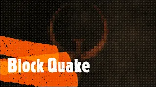 Quake Showcase - Block Quake Mod