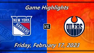 Game Highlights | New York Rangers vs Edmonton Oilers | 2-17-23