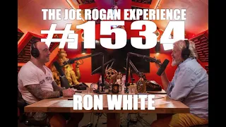 Joe Rogan Experience #1534 - Ron White