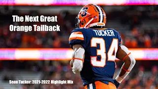 Sean Tucker | The Next Great Orange Tailback | 2021-2022 Season Highlight Mix | Syracuse University