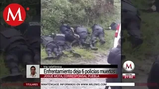 Enfrentamiento en Puebla deja 6 policías muertos