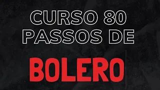 CURSOS ONLINE 80  PASSOS DE BOLERO PASSO A PASSO .