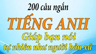 200 câu tiếng Anh siêu ngắn thông dụng nhất trong giao tiếp hằng ngày