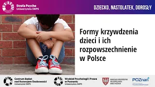 Formy krzywdzenia dzieci i ich rozpowszechnienie w Polsce - Jolanta Zmarzlik