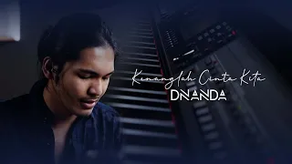 KENANGLAH CINTA KITA  - DNANDA