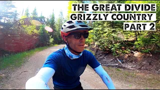 Riding in Grizzly Country-The Great Divide Mountain Bike Adventure-Part 2