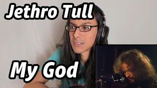 Jethro Tull My God Reaction Musician First Listen