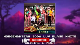 MORGENSHTERN, SODA LUV, blago white, MAYOT & OG Buda -  Cristal & МОЁТ [Remix x reverb x slowed]