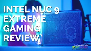 Intel NUC 9 Extreme Gaming Performance Review