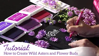 How to Create Wild Asters and Flower Buds -Wild Aster Collection