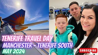 Tenerife Travel Day | May 2024 | Flying From Manchester Airport T2 To Tenerife South With Jet2 ✈️💚✨