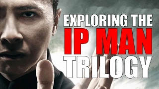 Exploring the 'Ip Man' Trilogy