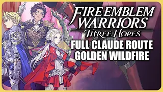 Full Golden Deer Golden Wildfire route - Fire Emblem Warriors Three Hopes