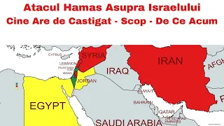 Atacul Hamas Impotriva Israelului - De Ce Acum - Scop - Cine Are de Castigat