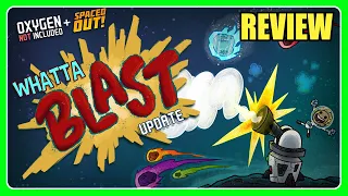 WHATTA BLAST UPDATE REVIEW - Oxygen Not Included - ESPAÑOL