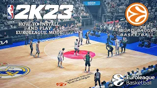 EUROLEAGUE 2K23 - FULL TUTORIAL How to Download and Play Euroleague in NBA 2K23 Game