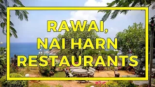 Rawai And Nai Harn Restaurants With Beautiful Views