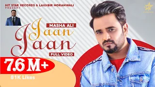 Jaan Jaan (Official Video) || Masha Ali || Jassi Bro || Punjabi Song 2021|| Hit Star Records||