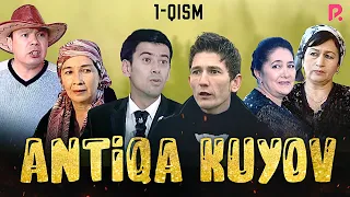 Antiqa kuyov (o'zbek serial) | Антика куёв (узбек сериал) 1-qism