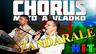 Chorus Mato A Vladko - Žandárale