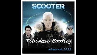 Scooter-Weekend (Tibidzsi PL Bootleg) 2022