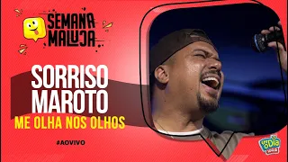 Sorriso Maroto - Me Olha Nos Olhos (Especial Semana Maluca FM O Dia)